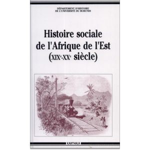Histoire sociale de l\'Afrique de l\'Est (XIX-XXè siècle)