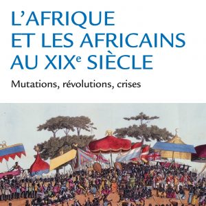 L\'Afrique et les africains au XIXeme
