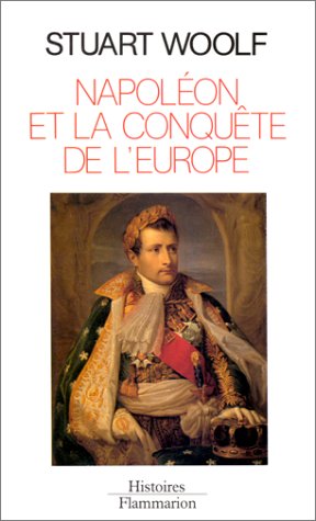 Napoléon et la conquête de l'Europe