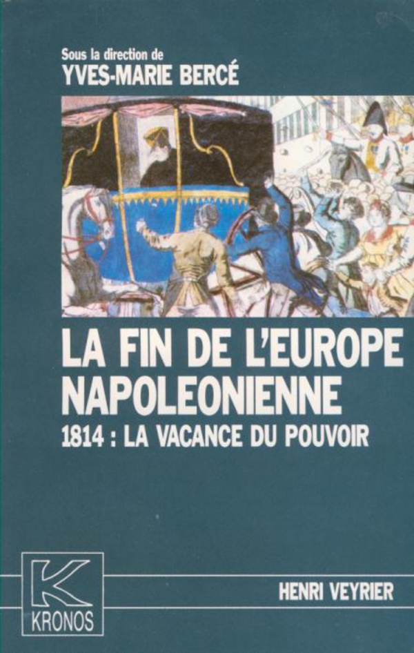 La fin de leurope napoleonienne 1814_la vacance du pouvoir